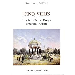 Cinq villes : Istanbul, Bursa, Konya, Erzurum, Ankara