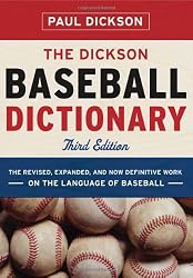 The Dickson Baseball Dictionary (Third Edition)
