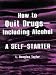 How to Quit Drugs-Including Alcohol: A Self Starter at Amazon Books: 51RgXdpDz6L._SL75_