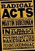 Radical Acts: Collected Political Plays (In White America, Mother Earth, Posing Naked, Visions of Kerouac)
