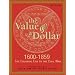 The Value of a Dollar: Colonial Era to the Civil War: 1600-1865 (Value of a Dollar)