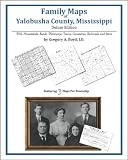 Family Maps of Yalobusha County, Mississippi, Deluxe Edition
