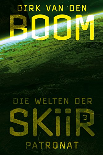 Die Welten der Skiir 3: Patronat (German Edition)