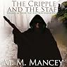 The Cripple and the Staff, Vol.1: Those that Rise from Legend