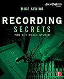 Recording Secrets for the Small Studio