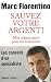 Sauvez votre argent !