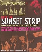 Riot on Sunset Strip: Rock 'n' Roll's Last Stand in 60s Hollywood