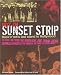 Riot on Sunset Strip: Rock'n'Roll's Last Stand in Hollywood