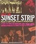 Riot on Sunset Strip: Rock'n'Roll's Last Stand in Hollywood