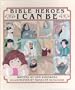 Bible Heroes I Can Be