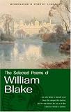 The Selected Poems of William Blake (Wordsworth Poetry Library)