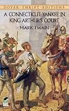 A Connecticut Yankee in King Arthurs Court (Dover Thrift Editions)