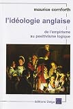 L'Id�ologie Anglaise. de l'Empirisme au Positivisme Logique