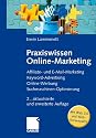 Praxiswissen Online-Marketing: Affiliate- und E-Mail-Marketing, Keyword-Advertising, Online-Werbung, Suchmaschinen-Optimierung<br>