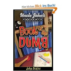 Uncle John's Presents: The Book of the Dumb (Uncle John's Bathroom Readers)