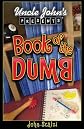 Uncle John's Presents: Book of the Dumb