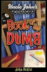 Uncle John's Presents: Book of the Dumb