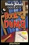 Uncle John's Presents: The Book of the Dumb (Uncle John's Bathroom Readers)
