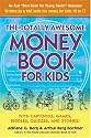 The Totally Awesome Money Book for Kids, Second Edition