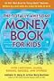 The Totally Awesome Money Book for Kids, Second Edition
