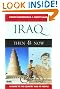 Iraq: Then & Now (Bradt Travel Guide)