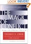 The Magic of Conflict: Turning a Life of Work into a Work of Art