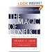 The Magic of Conflict: Turning a Life of Work into a Work of Art