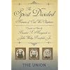 The Spirit Divided: Memoirs of Civil War Chaplains: The Union