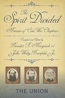 The Spirit Divided: Memoirs of Civil War Chaplains-The Union
