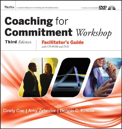 Coaching for Commitment Workshop: Facilitator's Guide with CD-ROM and DVD Collection