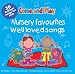 Come and Play: Nursery Favourites/Well Loved Songs