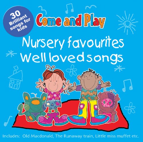 Come and Play: Nursery Favourites/Well Loved Songs [Edizione: Germania]