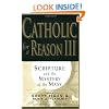 Catholic for a Reason III: Scripture and the Mystery of the Mass