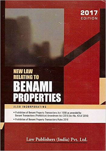 New Law Relating to Benami Properties - 2017 Edition -Law Publishers