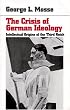 The Crisis of German Ideology: Intellectual Origins of the Third Reich