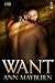 Want (1 Night Stand Series) Want (1 Night Stand Series)