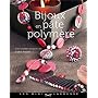 Bijoux en p�te polym�re de Sophie ARZALIER