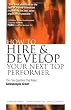How to Hire and Develop Your Next Top Performer: The Five Qualities That Make Salespeople Great