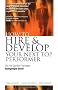 How to Hire and Develop Your Next Top Performer: The Five Qualities That Make Salespeople Great
