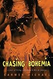 51RhJ6hIRhL. SL160  Chasing Bohemia by Carmen Michael