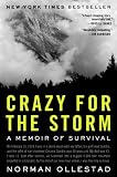 Crazy for the Storm: A Memoir of Survival