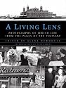 A Living Lens: Photographs of Jewish Life from the Pages of "The Forward"