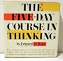 The Five-Day Course in Thinking