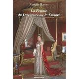 La femme du Directoire au 1er Empirepar Nathalie Harran