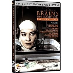 Brains That Wouldn't Die! Collection