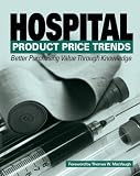 Review HCPro  / Hospital Product Price Trends: Better Purchasing Value Through Knowledge