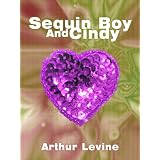Sequin Boy and Cindy ~ Arthur Levine