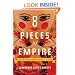 Eight Pieces of Empire: A 20-Year Journey Through the Soviet Collapse