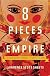 8 Pieces of Empire