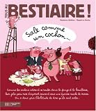 Tous au Bestiaire !, Tome 5 : Sale comme un cochon...